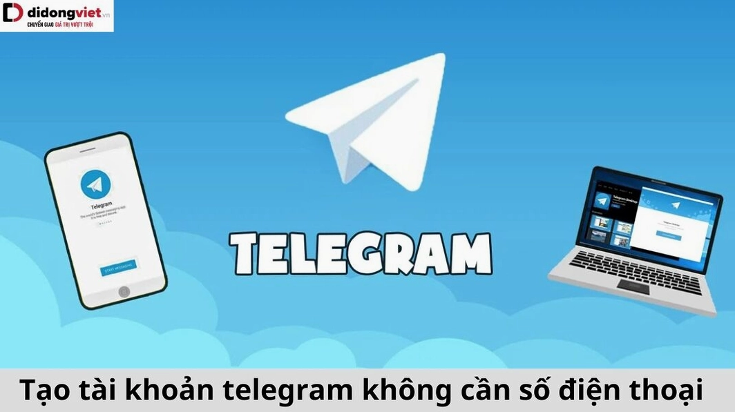 Hướng dẫn tạo tài khoản Telegram không cần số điện thoại