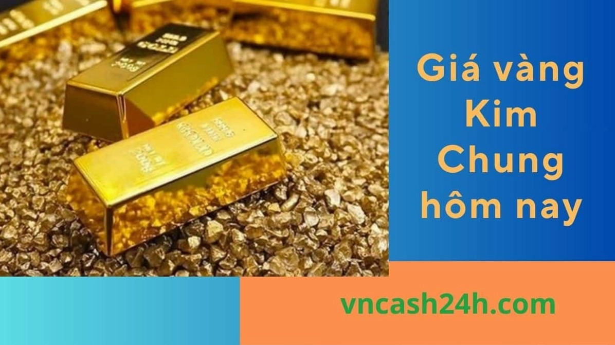 Giá vàng Kim Chung hôm nay
