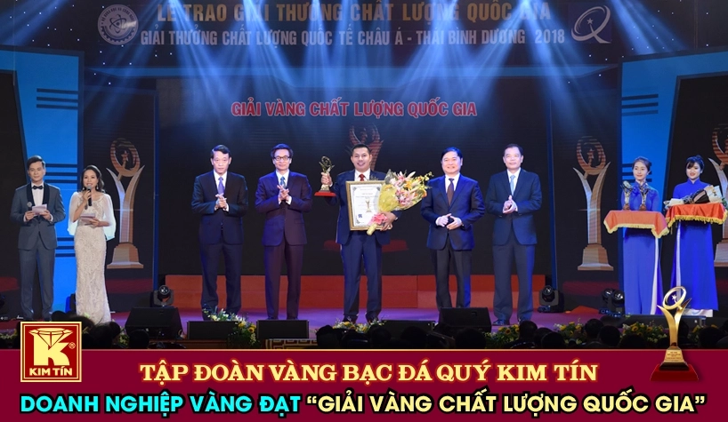 TẬP ĐOÀN VÀNG BẠC ĐÁ QUÝ KIM TÍN DOANH NGHIỆP VÀNG ĐẠT “GIẢI VÀNG CHẤT LƯỢNG QUỐC GIA”